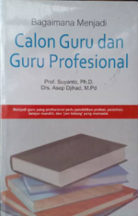 Image of Bagaimana Menjadi Calon Guru dan Guru Profesional