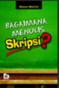 Image of Bagaimana Menulis Skripsi