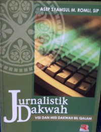 Image of Jurnalistik Dakwah : Visi dan Misi Dakwah Bil Qalam