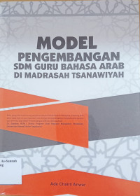 Image of Model Pengembangan SDM Guru Bahasa Arab di Madrasah Tsanawiyah