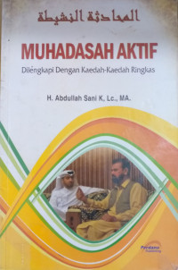 Image of Muhadasah Aktif : Dilengkapi Dengan Kaedah-Kaedah Ringkas