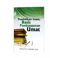 Image of Pendidikan Islam, Basis Pembangunan Umat