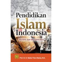 Image of Pendidikan Islam di Indonesia : Histori dan Eksistensinya