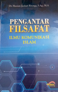 Image of Pengantar Filsafat Ilmu Komunikasi Islam