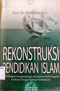 Image of Rekonstruksi Pendidikan Islam