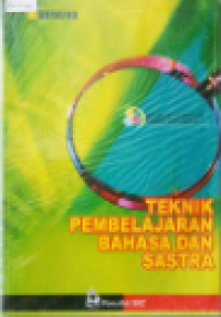 Image of Teknik Pembelajaran Bahasa dan Sastra
