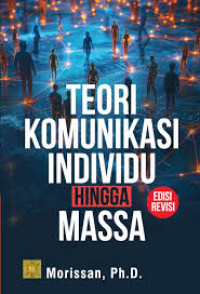 Image of Teori Komunikasi Individu Hingga Massa
